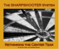 THE SHARPSHOOTER SYSTEM BY DAVID THIEL & SHEREE ZIELKE